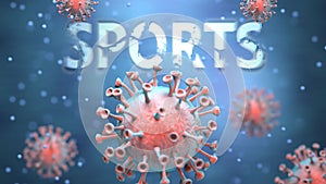 Covid and sports, pictured as red viruses attacking word sports to symbolize turmoil, global world problems and the relation