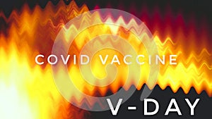 Covid V-Day Vaccine Rollout Abstract Background