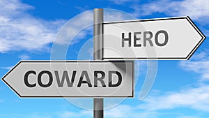 Coward and hero as a choice - pictured as words Coward, hero on road signs to show that when a person makes decision he can choose photo