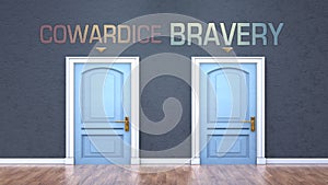 Cowardice and bravery as a choice - pictured as words Cowardice, bravery on doors to show that Cowardice and bravery are opposite