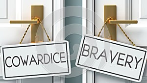 Cowardice and bravery as a choice - pictured as words Cowardice, bravery on doors to show that Cowardice and bravery are opposite