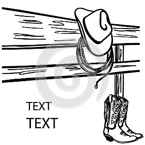 Cowboy hat and boots on country fence. Rodeo Cowboy`s clothes. Vector Western graphic image background for text
