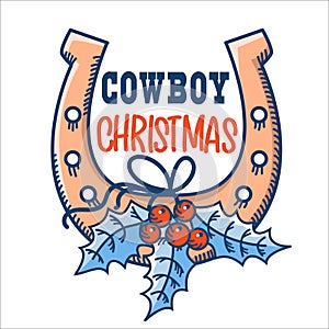 Cowboy Merry Christmas symbol with lucky horseshoe and holly berry. Vector Country christmas with text isolated on white