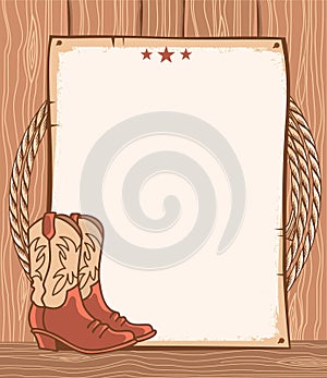 Cowboy paper background for text. Vector western illustration with cowboy boots and rodeo lasso on wood texture