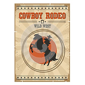 Cowboy riding wild horse .Western vintage rodeo poster with text