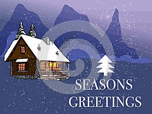 A cozy log cabin nestled in a snowy forest, with a warm glow from the windows with text Seasons Greetings