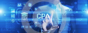 CPA Certified Public Accountant Audit Business concept on virtual screen