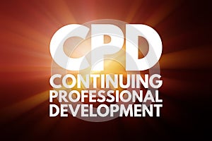 CPD - Continuing Professional Development acronym, business concept background photo