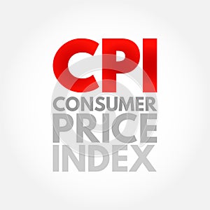 CPI Consumer Price Index - measures the average change in prices over time that consumers pay for a basket of goods and services,