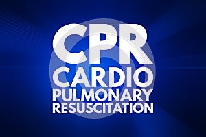 CPR - Cardiopulmonary Resuscitation acronym, medical concept background