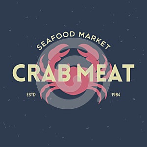 Crab, seafood. Vintage icon crab label, logo, print sticker for Meat Restaurant