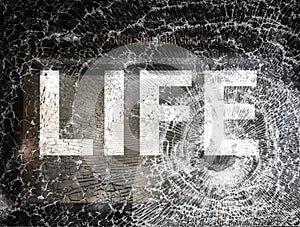 Cracked glass background, life concept