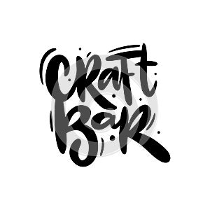 Craft Beer Bar hand drawn vector lettering. Modern brush calligraphy