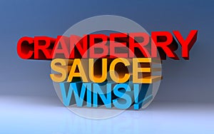 cranberry sauce wins on blue