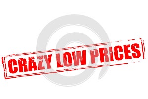 Crazy low prices