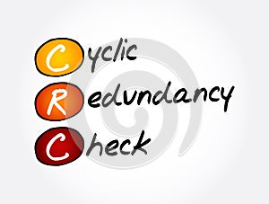 CRC - Cyclic Redundancy Check acronym, technology concept background