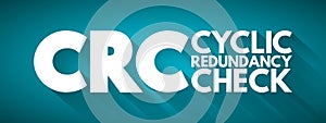 CRC - Cyclic Redundancy Check acronym, technology concept background