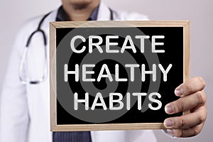 Create Healthy Habits. Health and medical concept