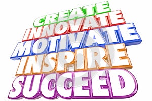 Create Innovate Motivate Inspire Succeed Words