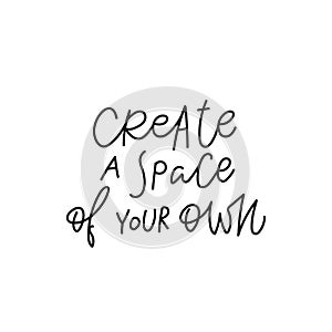 Create a space you own quote simple lettering sign