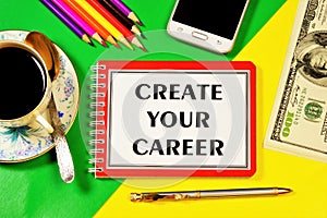 Create your career-writing text on a Notepad planning promising goals in the future