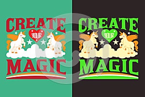 Create Your Magic, Unicorn Squad, Animal Lover Shirt