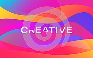 Creative. Color shapes design. Modern colorful poster. Bright waves with white inscription. Trendy abstract background