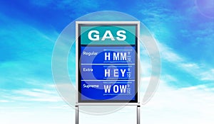 Creative gas prices sign with words Hmm Hey Wow isolated in sky background with space for copy.