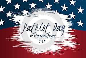 Creative illustration, poster or banner template of Patriot Day with USA flag as a background.