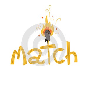 Creative lettering of the word match with flat burning match
