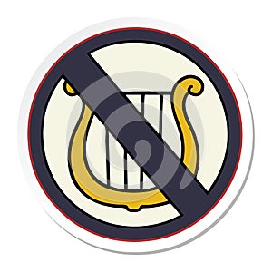 A creative sticker of a cute cartoon no harps allowed sign