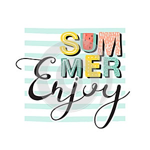 Creative typography slogan design `Enjoy summer` sign. Summer vibes.