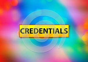 Credentials Abstract Colorful Background Bokeh Design Illustration