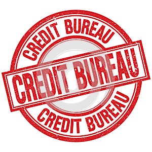 CREDIT BUREAU written word on red stamp sign