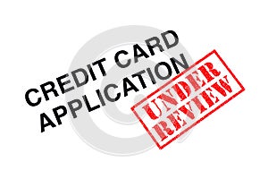 Credit Card Application Under Review