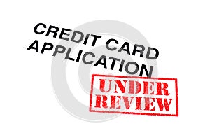 Credit Card Application Under Review