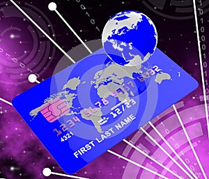 Credit Card Indicates Global World And Payment