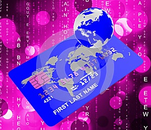 Credit Card Means World Globalise And Globally photo