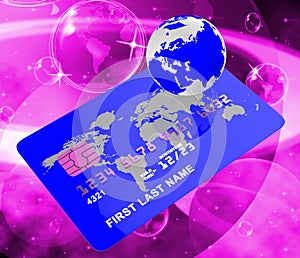 Credit Card Represents Bankcard Globalisation And Planet