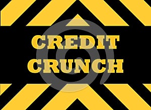 Credit crunch hazard sign
