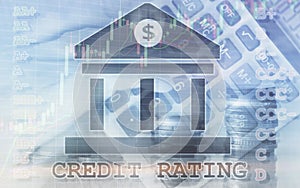 Credit Rating. Finance, capital banking and investment concept