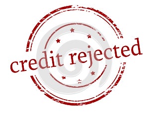 Credit rejected