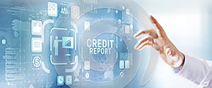 Credit report score business Finance concept on virtual screen.