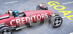 Creditors helps reaching goals, pictured as a race car with a phrase Creditors on a track as a metaphor of Creditors playing vital