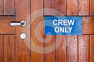 Crew only sign
