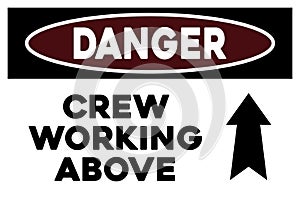 Crew working above warning sign
