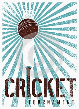 Cricket tournament typographical vintage grunge style poster design. Retro vector illustration.
