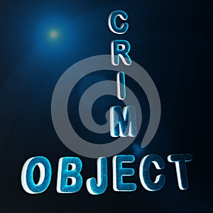 crime object text presented on dark abstract background