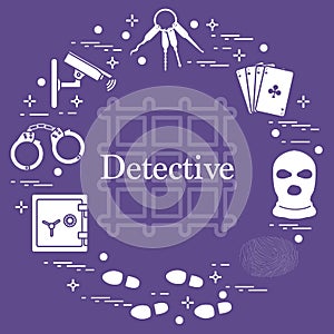 Criminal and detective elements. Crime, law and justice vector icons. Design for announcement, print