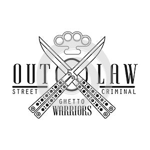 Criminal Outlaw Street Club Black And White Sign Design Template With Text, Crossed Butterfly Knives And Brass Knuckles